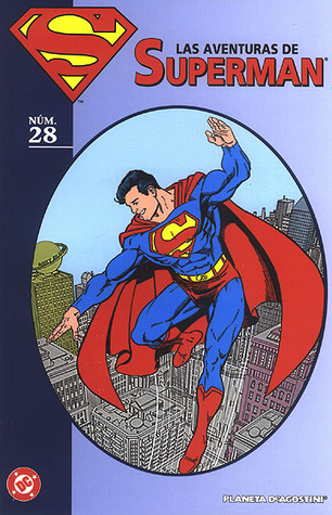 Las aventuras de Superman, núm. 28 (Coleccionable Las aventuras de Superman, #28)