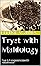 Tryst with Maidology: True Life experiences with Housemaids (Connect Back to Realm Cravings Book 2)