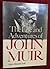 The Life and Adventures of John Muir