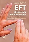 EFT Klopftechnik für Hochsensible: Wie Sie in nur 2-5 Minuten mehr Lebensfreude herbeiklopfen können