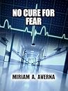 No Cure for Fear