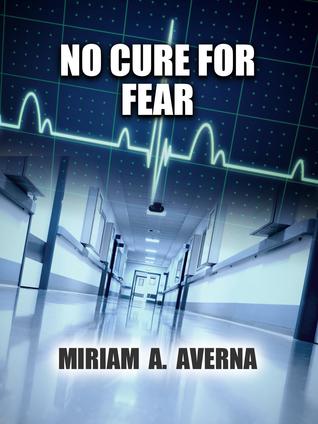 No Cure for Fear
