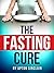 The Fasting Cure