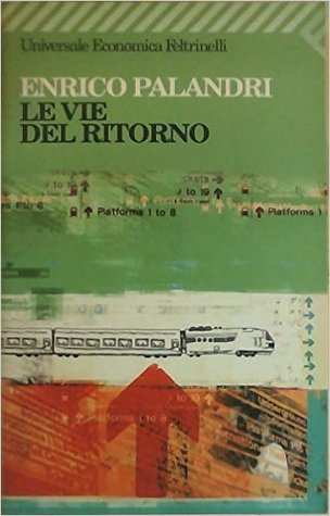 Le vie del ritorno (Paperback)