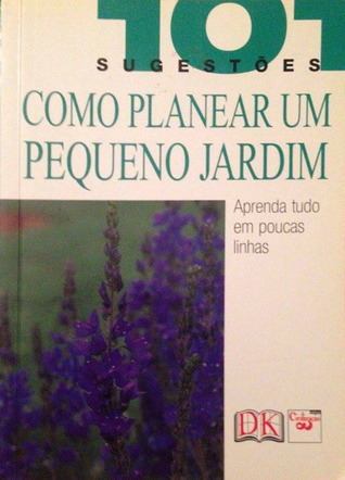 Como Planear um Pequeno Jardim (Paperback)