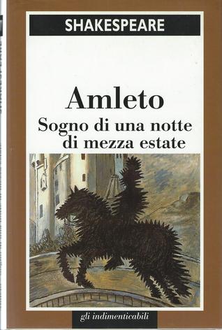 Amleto. Sogno di una notte di mezza estate