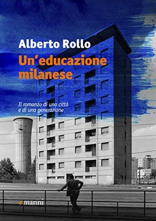 Un'educazione milanese (Kindle Edition)