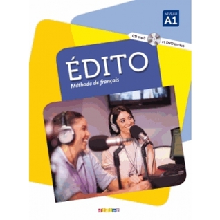 Edito Méthode de français - Niveau A1, Livre de l'élève