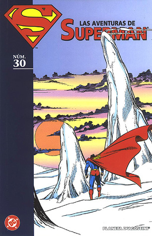 Las aventuras de Superman, núm. 30 (Coleccionable Las aventuras de Superman, #30)