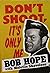 Don't Shoot, It's Only Me