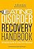 Eating Disorder Recovery Handbook: A Practical Guide to Long-Term Recovery