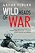 Wild Heads of War