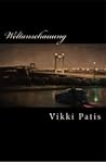 Weltanschauung by Vikki Patis