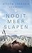Nooit meer slapen (Dutch Edition)
