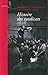 Histoire des syndicats. (1906-2010) (XXE SIECLE) (French Edition)