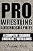 Pro Wrestling Autobiographi...