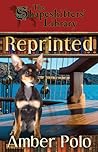 Reprinted (The Shapeshifters' Library, #4)