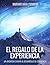El regalo de la experiencia by Mariano Nava