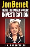 JonBenet: Inside the Ramsey Murder Investigation