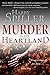 Murder in the Heartland by Harry Spiller