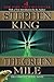 The Green Mile by Stephen  King