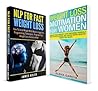 Weight Loss: 2 in 1 Bundle: NLP for Fast Weight Loss & Weight Loss Motivation for Women (Weight Loss, Hypnosis for Weight Loss)