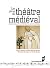 Les pères du théâtre médiév...