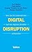 Digital Disruption: Wie Sie Ihr Unternehmen auf das digitale Zeitalter vorbereiten (German Edition)