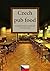 Czech Pub Food: A Cookbook Full of Traditional Czech Pub Food
