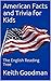 American Facts and Trivia for Kids: The English Reading Tree