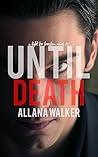 Until Death by Allana Walker