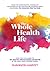 The Whole Health Life