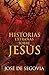 Historias extrañas sobre Jesús (Spanish Edition)