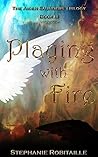Playing With Fire (The Aiden Saunders Trilogy Book 3)