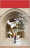 Pass MRCP PACES in One Attempt !!: Your Gateway to MRCP