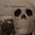 It's Halloween