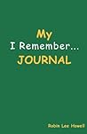 My I Remember Journal My I Remember Journal