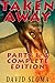 Taken Away Parts 1 - 3 Complete Edition