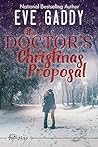 The Doctor's Christmas Proposal by Eve Gaddy