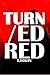Turned Red (Red Series, #1)
