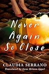 Never Again So Close