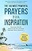 Prayer | The 100 Most Powerful Prayers for Inspiration | 2 Amazing Bonus Books to Pray for Family & Motivation: Manage Inner Dialogue To Change Dreams Into Reality