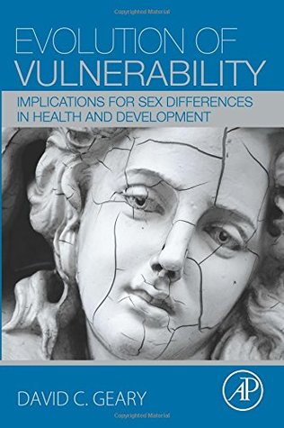 Evolution of Vulnerability: Implications for Sex Differences in Health and Development