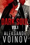Dark Soul, Volume I by Aleksandr Voinov
