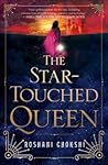 The Star-Touched Queen by Roshani Chokshi