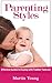 Parenting Styles: 24 Effective Guides to Coping with Tantrum Toddler