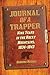 Journal of a Trapper: Nine Years in the Rocky Mountains, 1834-1843