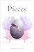 Pieces: An Anthology