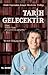 Tarih Gelecektir: Etnik Yapısından Ermeni Meselesine Türkiye