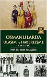 Osmanlılarda Ulaşım ve Haberleşme (Menziller)